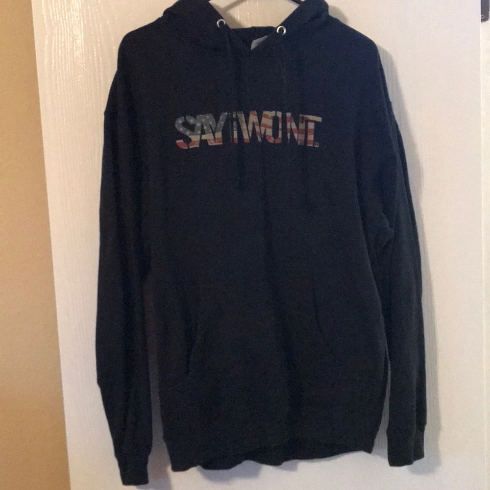 Say I Won’t Men’s Hooded Sweatshirt